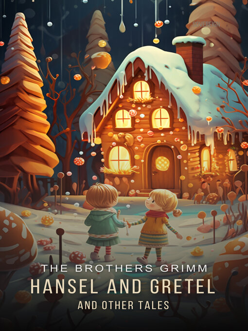 Title details for Hansel and Gretel and Other Tales by Brothers Grimm - Wait list